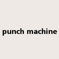 punch machine是什么意思