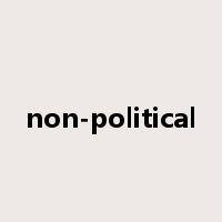 non-political是什么意思