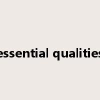 essential qualities是什么意思