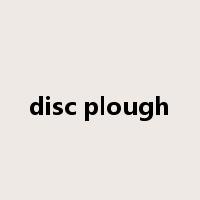 disc plough是什么意思