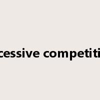 excessive competition是什么意思