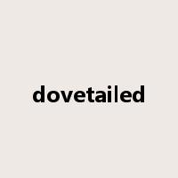 dovetailed是什么意思