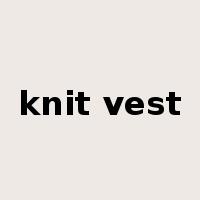 knit vest是什么意思