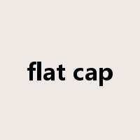 flat cap是什么意思