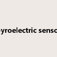 pyroelectric sensor是什么意思