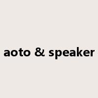 aoto & speaker是什么意思