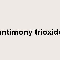 antimony trioxide是什么意思