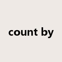 count by是什么意思