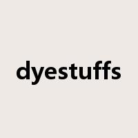 dyestuffs是什么意思