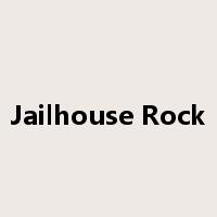 Jailhouse Rock是什么意思
