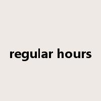 regular hours是什么意思