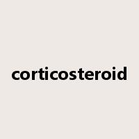 corticosteroid是什么意思