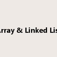 Array & Linked List是什么意思