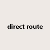 direct route是什么意思