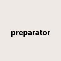 preparator是什么意思