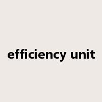 efficiency unit是什么意思