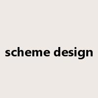 scheme design是什么意思