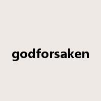 godforsaken是什么意思