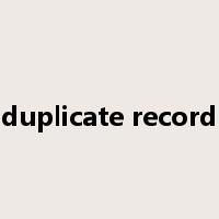 duplicate record是什么意思