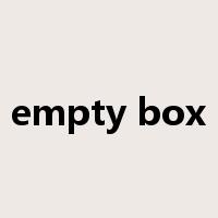 empty box是什么意思