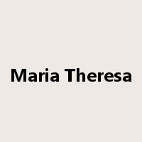 Maria Theresa是什么意思