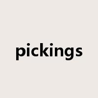 pickings是什么意思