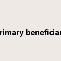 Primary beneficiary是什么意思
