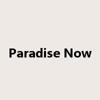 Paradise Now是什么意思