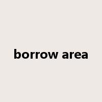 borrow area是什么意思