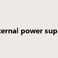 external power supply是什么意思