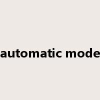 automatic mode是什么意思