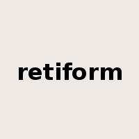 retiform是什么意思
