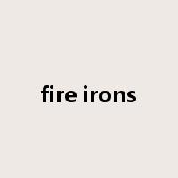 fire irons是什么意思