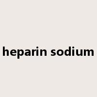 heparin sodium是什么意思