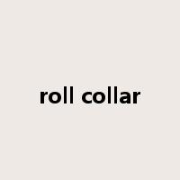 roll collar是什么意思