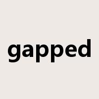 gapped是什么意思