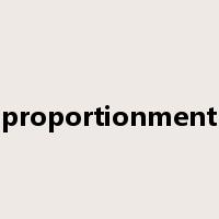 proportionment是什么意思