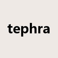 tephra是什么意思