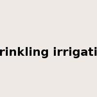 sprinkling irrigation是什么意思