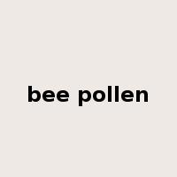 bee pollen是什么意思
