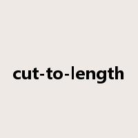 cut-to-length是什么意思