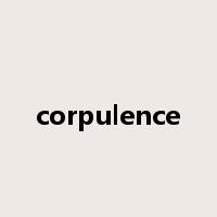 corpulence是什么意思