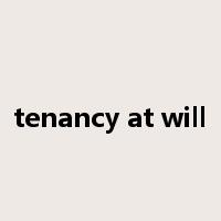 tenancy at will是什么意思