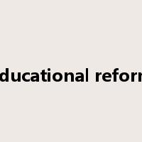 educational reform是什么意思