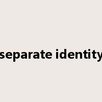separate identity是什么意思