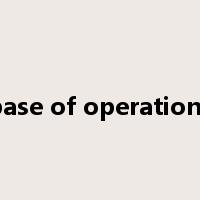 base of operations是什么意思