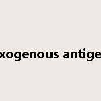 Exogenous antigen是什么意思