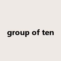 group of ten是什么意思
