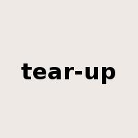 tear-up是什么意思