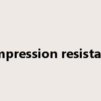 compression resistance是什么意思